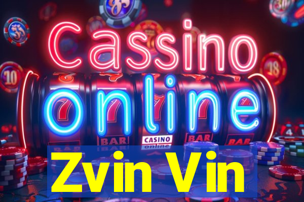 Zvin Vin