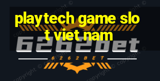 playtech game slot viet nam