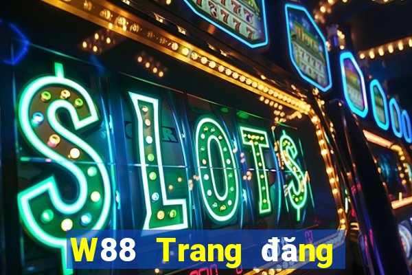 W88 Trang đăng nhập đại phát