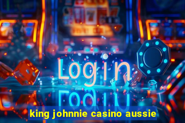 king johnnie casino aussie