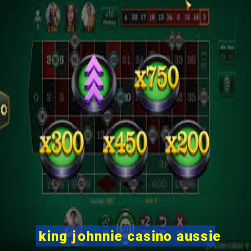 king johnnie casino aussie