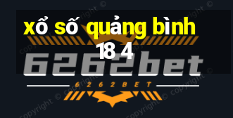 xổ số quảng bình 18 4