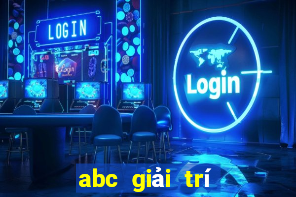 abc giải trí Platform Đăng nhập