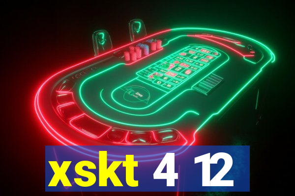 xskt 4 12