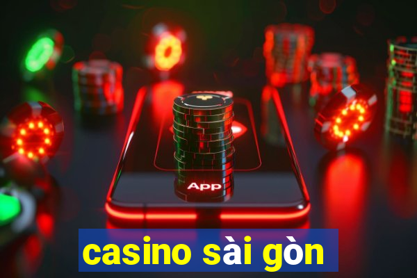 casino sài gòn