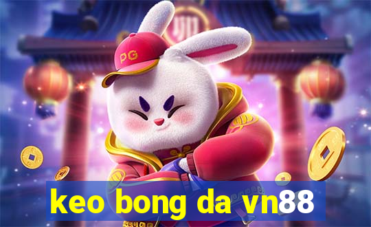 keo bong da vn88