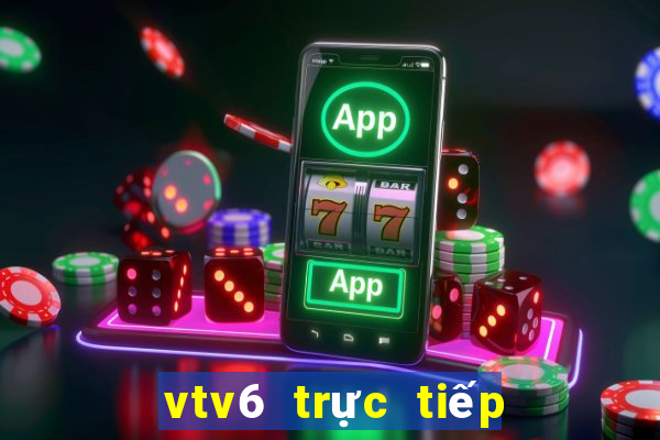 vtv6 trực tiếp bóng đá hôm nay youtube