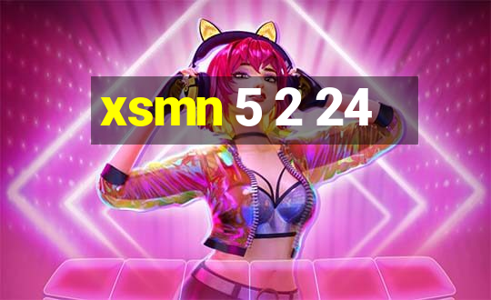 xsmn 5 2 24