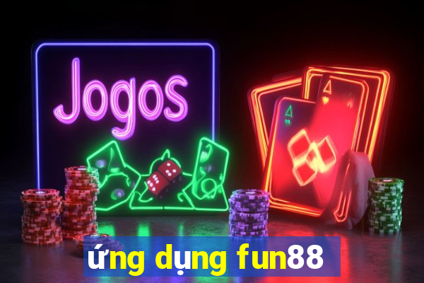 ứng dụng fun88