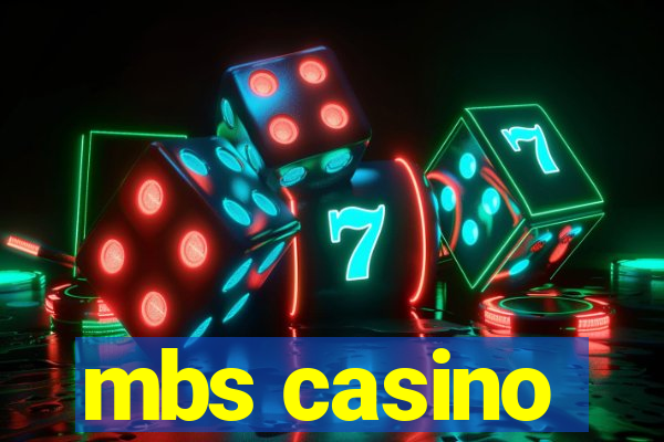 mbs casino