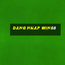 dang nhap win88