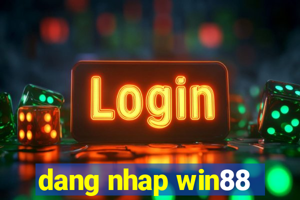 dang nhap win88