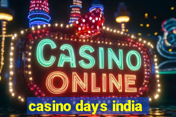 casino days india