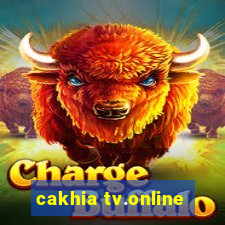 cakhia tv.online