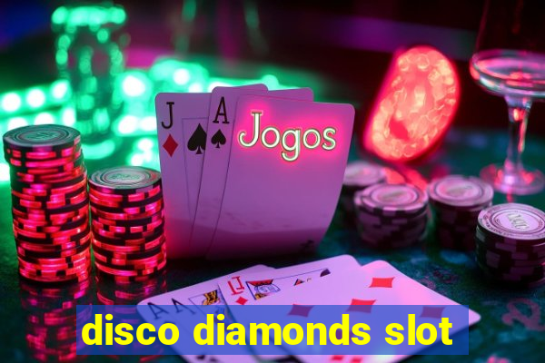 disco diamonds slot