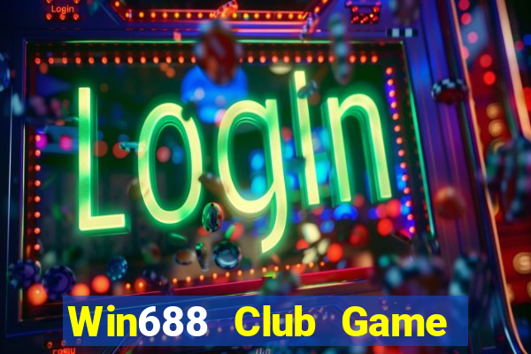 Win688 Club Game Bài Slot Đổi Thưởng