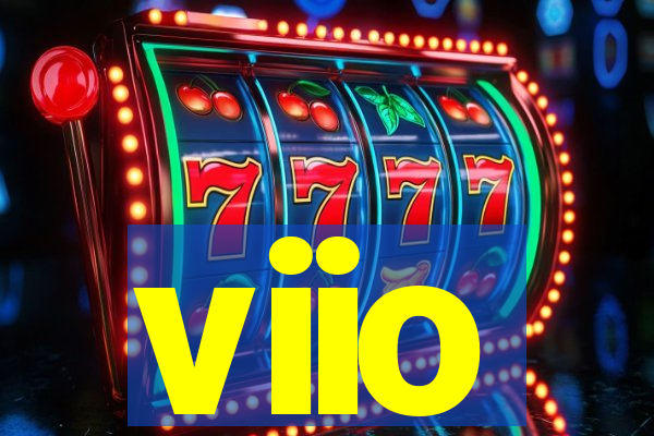 viio