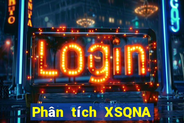 Phân tích XSQNA Thứ 6