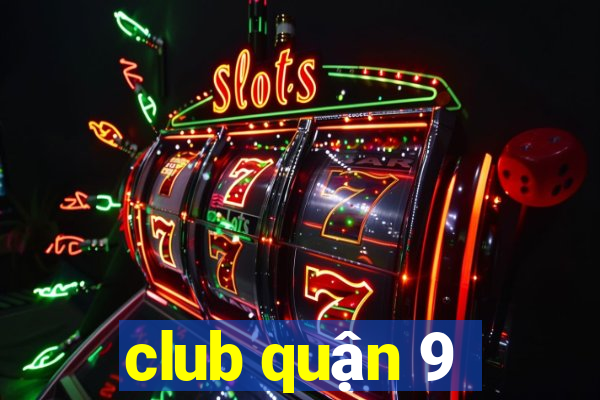 club quận 9