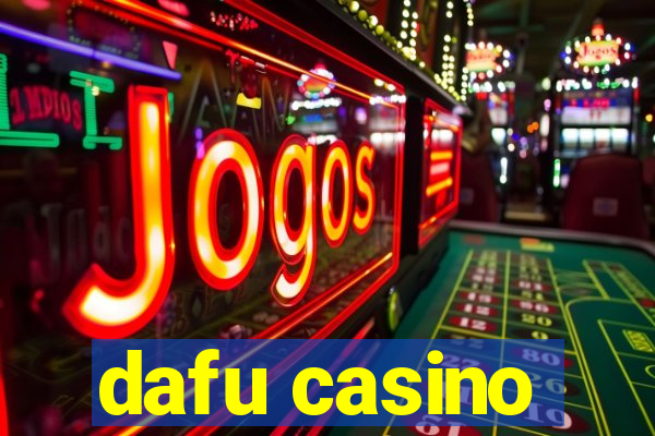 dafu casino