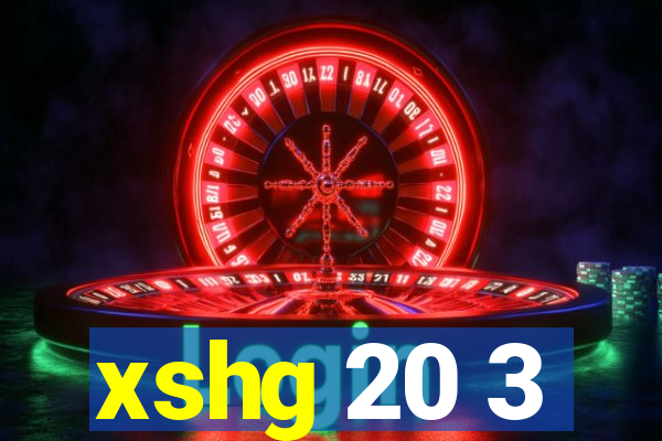 xshg 20 3