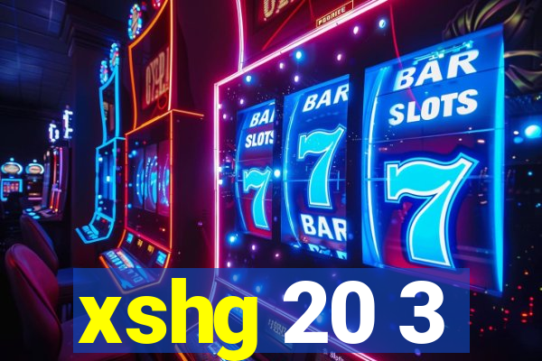 xshg 20 3