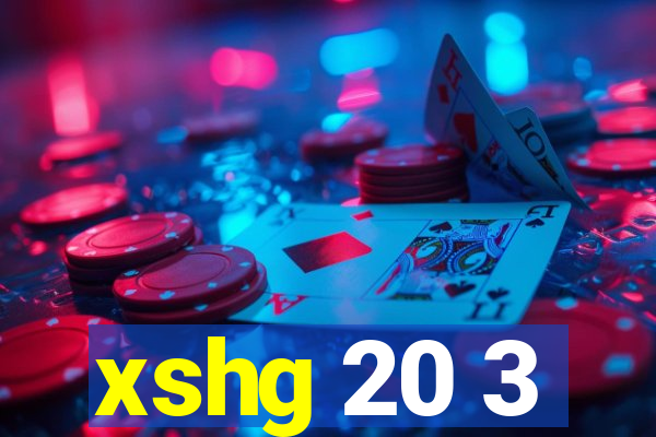 xshg 20 3