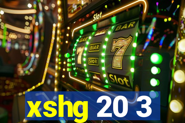 xshg 20 3