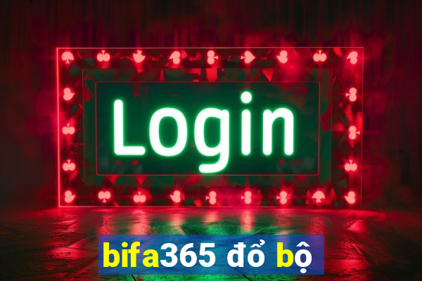 bifa365 đổ bộ