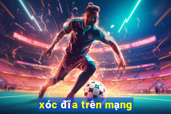 xóc đĩa trên mạng