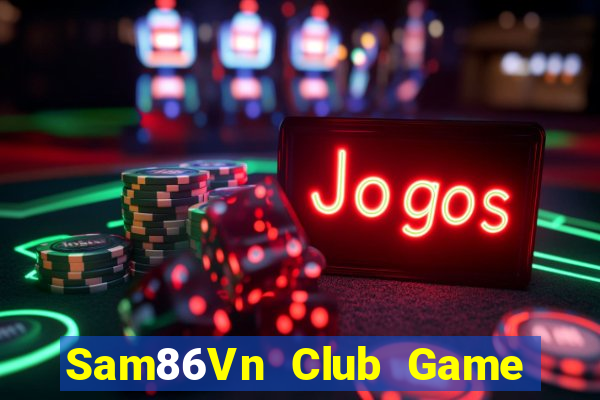 Sam86Vn Club Game Bài 6 Lá