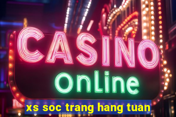 xs soc trang hang tuan