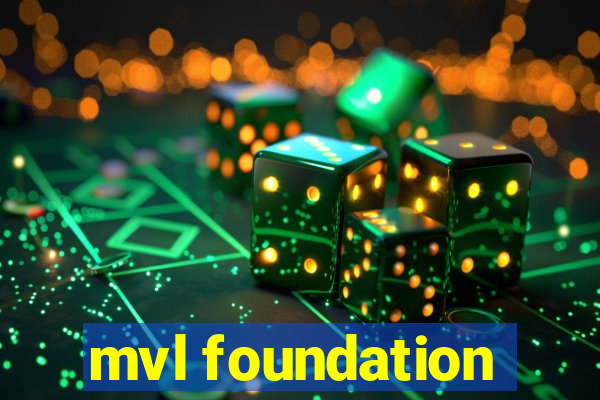 mvl foundation