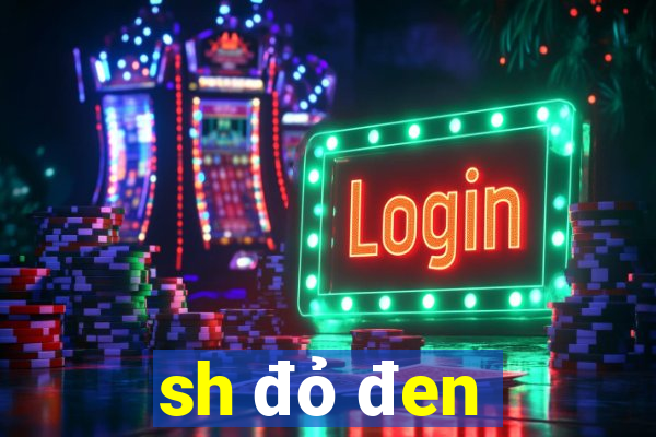 sh đỏ đen