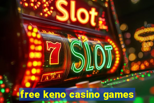 free keno casino games