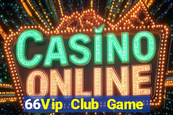 66Vip Club Game Bài Poker