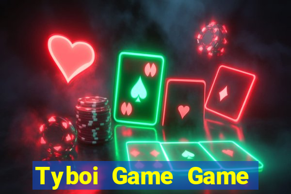 Tyboi Game Game Bài Uống Rượu