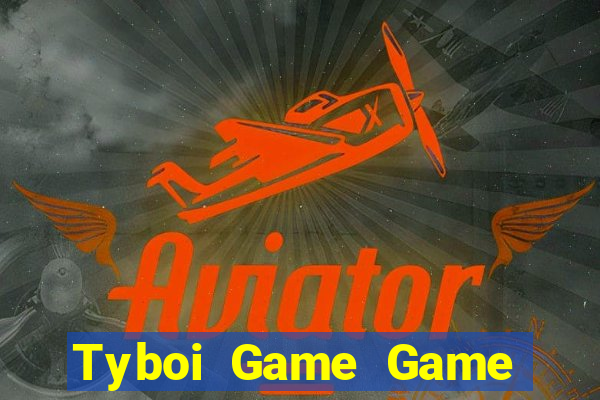 Tyboi Game Game Bài Uống Rượu