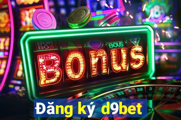 Đăng ký d9bet