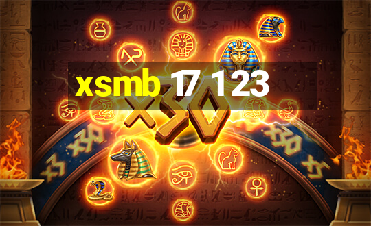 xsmb 17 1 23