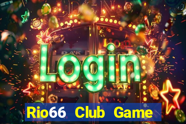 Rio66 Club Game Bài Hát