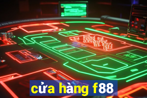 cửa hàng f88