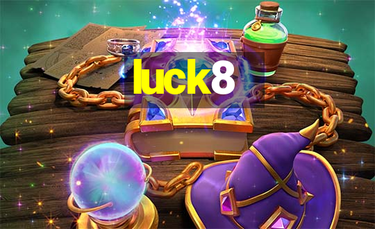 luck8