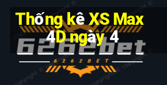 Thống kê XS Max 4D ngày 4