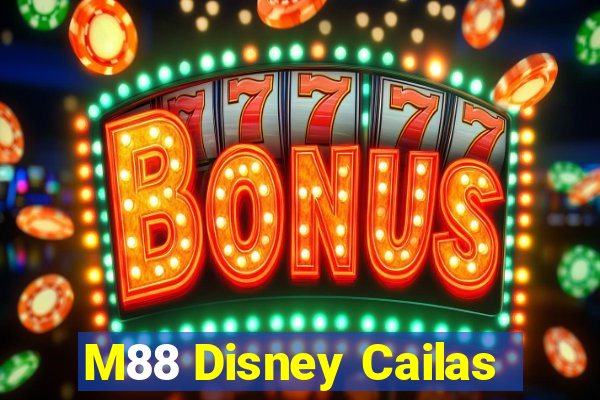 M88 Disney Cailas