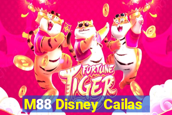 M88 Disney Cailas