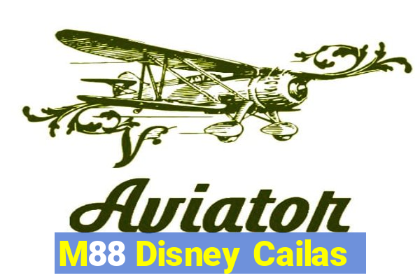 M88 Disney Cailas