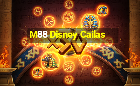 M88 Disney Cailas