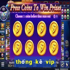 thống kê vip miền bắc hôm nay