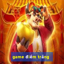 game điểm trắng